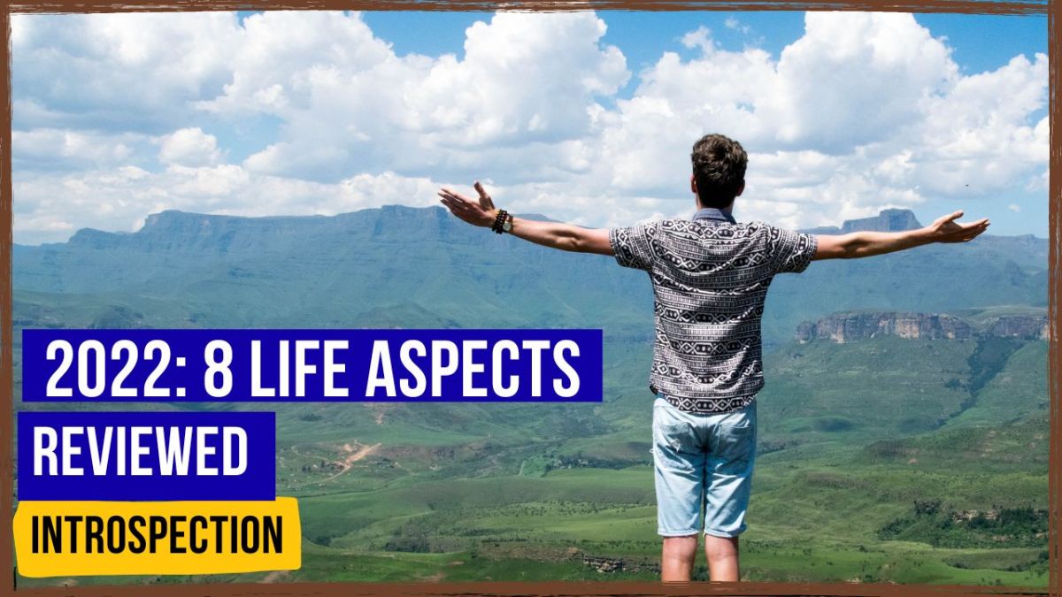 2022: Eight Life Aspects Reviewed. – Gio Gomez