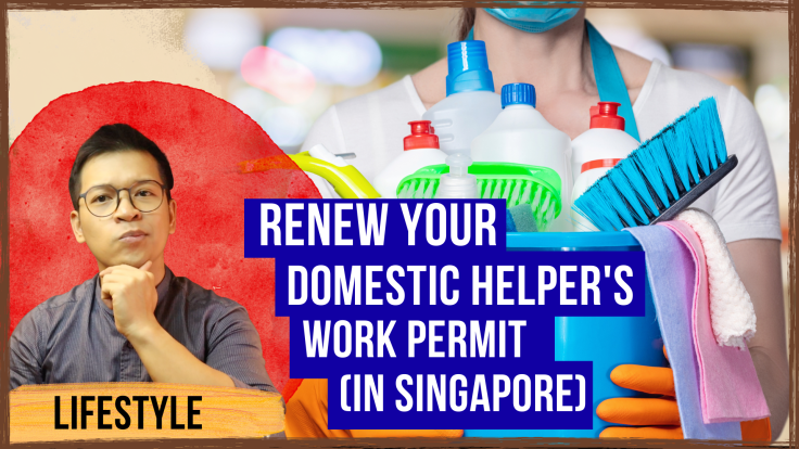 Five Reasons to Renew Your Domestic Helper’s Work Permit, in&nbsp;Singapore.